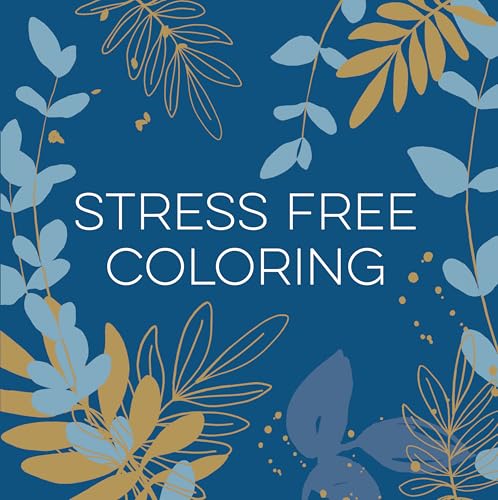 Stress Free Coloring (Blue) (Keepsake Coloring Books)