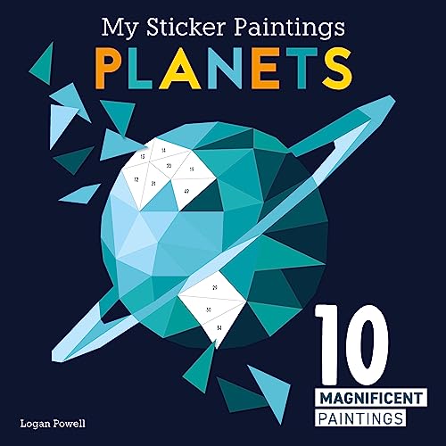 My Sticker Paintings: Planets: 10 Magnificent Paintings (Happy Fox Books) For Kids 6-10 - The Solar System from the Sun to Neptune, with Up to 90 Removable, Reusable Stickers per Design