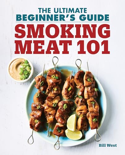 Smoking Meat 101: The Ultimate Beginner's Guide cover