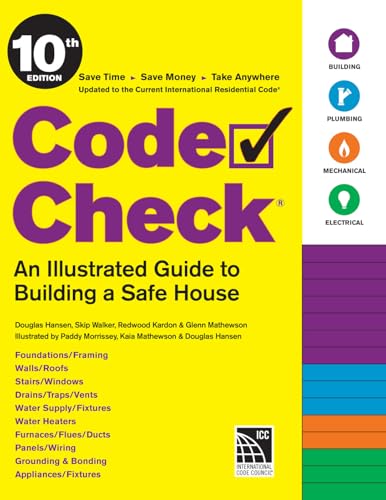 Code Check: An Illustrated Guide to Building a Safe House