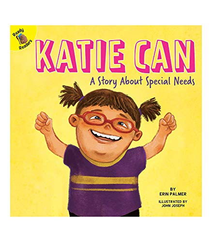 Rourke Educational Media Katie Can: A Story About Special Needs―Children's Book About Down Syndrome and Different Abilities, K-2 (24 pgs) Reader (Changes and Challenges In My Life)