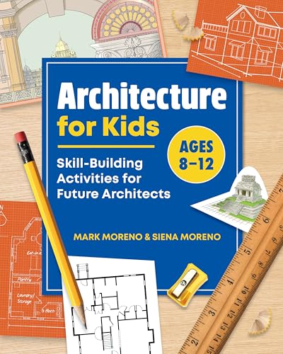 Architecture for Kids: Skill-Building Activities for Future Architects cover