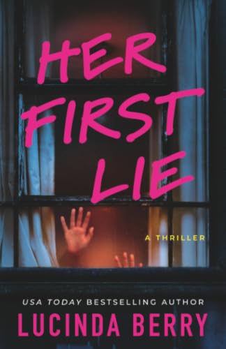 Her First Lie: A Thriller