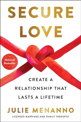 Secure Love: Create a Relationship That Lasts a Lifetime cover