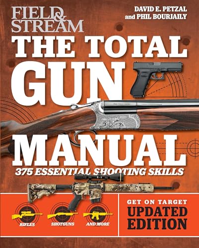 Total Gun Manual (Field & Stream): Updated and Expanded! 375 Essential Shooting Skills