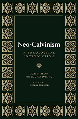 Neo-Calvinism: A Theological Introduction cover