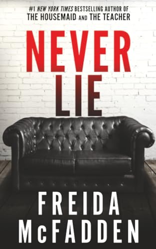 Never Lie: A Locked-Room Psychological Thriller