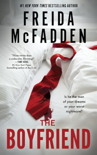 The Boyfriend: A Twisty Psychological Thriller from the Author of The Housemaid