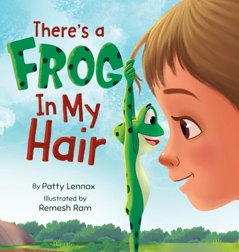 There's a Frog in My Hair: The Adventures of a Boy, a Dog, and a Determined Frog (Just for Fun)