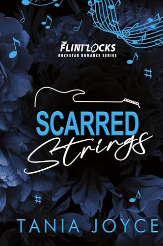 Scarred Strings: A Fake Dating Rockstar Romance - DISCREET SPECIAL EDITION (The Flintlocks)