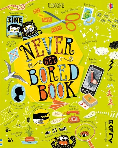 Never Get Bored Book: Puzzles, Word Games, Shadow Puppets, and Musical Instruments for Kids (Ages 6-10)