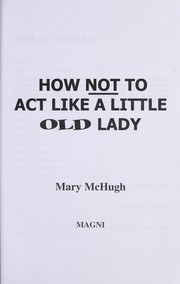 How Not to Act Like a Little Old Lady