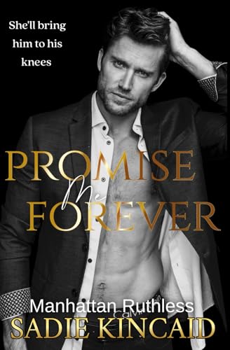 Promise Me Forever: Manhattan Ruthless