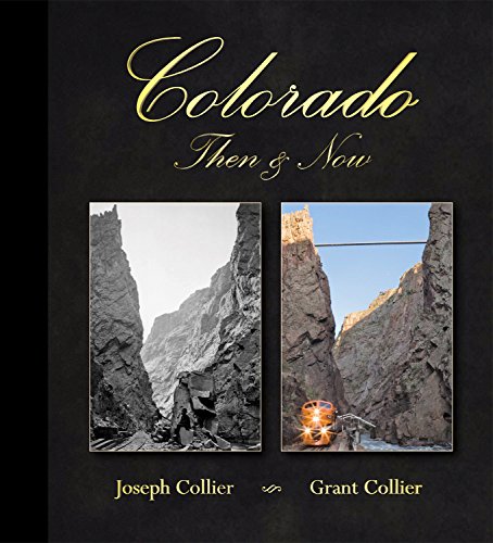 Colorado Then & Now (12.1" x 13.3" Coffee Table Book) cover