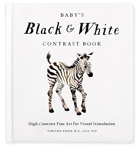 Baby's Black and White Contrast Book: High-Contrast Art for Visual Stimulation at Tummy Time (Tabitha Paige Children's Book Series)