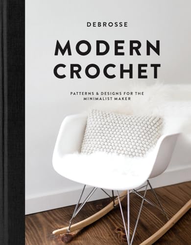 Modern Crochet: Patterns and Designs for the Minimalist Maker cover