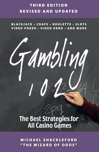 Gambling 102: The Best Strategies for All Casino Games
