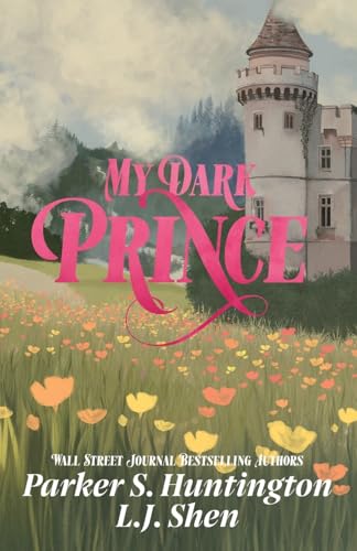 My Dark Prince: An Enemies-to-Lovers Romance (Dark Prince Road)