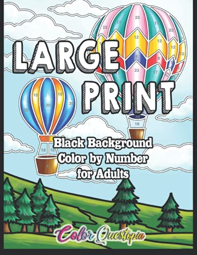 Large Print Color by Number for Adults - BLACK BACKGROUND: Coloring Book Volume 2 - A Variety of Simple, Easy Designs for Relaxation