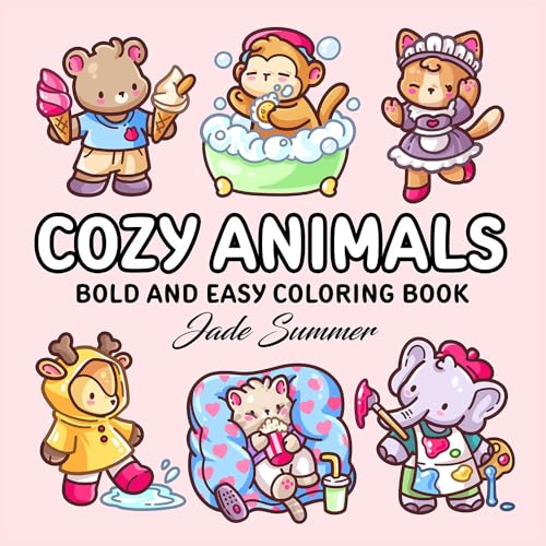 Cozy Animals: Bold and Easy Coloring Book for Adults and Teens with Cute and Simple Characters for Relaxation