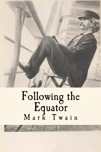 Following the Equator;: A journey around the world,