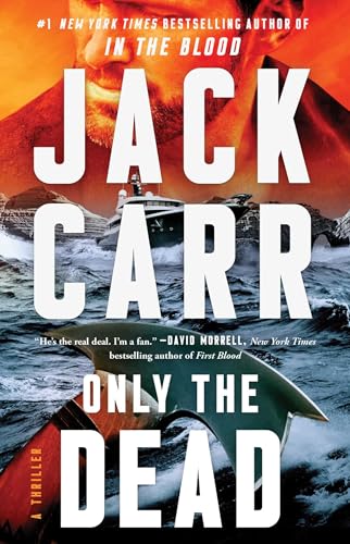 Only the Dead: A Terminal List Thriller