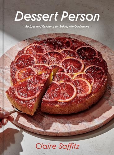 Dessert Person: Recipes and Guidance for Baking with Confidence: A Baking Book cover