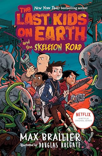 The Last Kids on Earth and the Skeleton Road cover