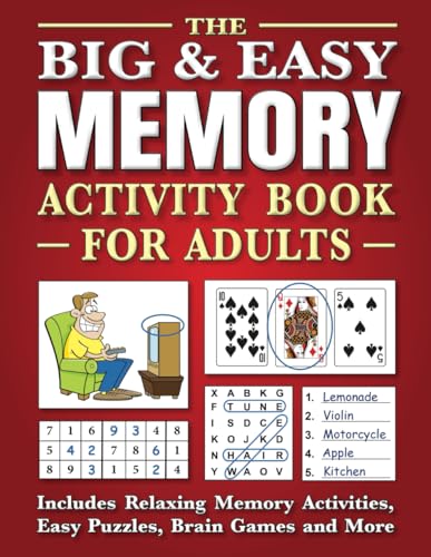 The Big & Easy Memory Activity Book for Adults: Includes Relaxing Memory Activities, Easy Puzzles, Brain Games and More