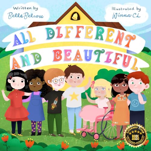 All Different and Beautiful: A Children's Book about Diversity, Kindness, and Friendships (Orion's Growth Mindset Series)
