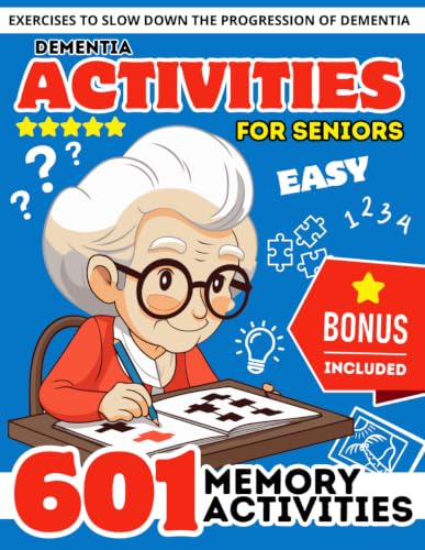 Dementia Activities for Seniors: 601 Relaxing Easy Brain Puzzles & Cognitive Memory Games for Dementia and Alzheimer’s Patients. Stress Relief ... Print Activity Book for Senior with Dementia)
