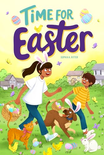 Time for Easter: An Inspiring Christian Book for Kids about the Joy of Easter (Christian Gifts for Kids)
