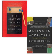 Esther Perel 2 book set ( Mating in Captivity & The State Of Affairs )