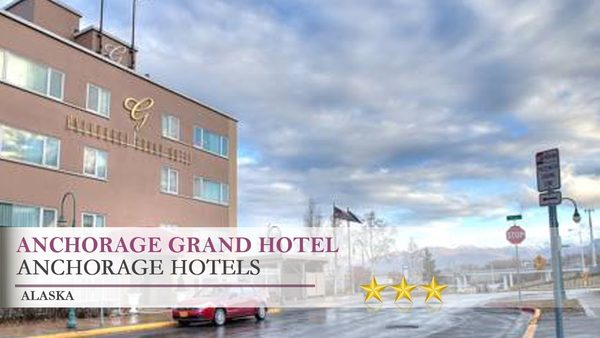 Anchorage Grand Hotel — Property