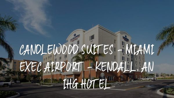 Candlewood Suites Miami Exec Airport Kendall by IHG Miami Florida — Property