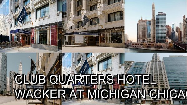 Club Quarters Hotel Wacker at Michigan — Property