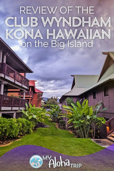 Club Wyndham Kona — Property
