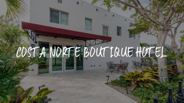 Costa Norte Boutiquel Hotel Miami Beach Florida — Property