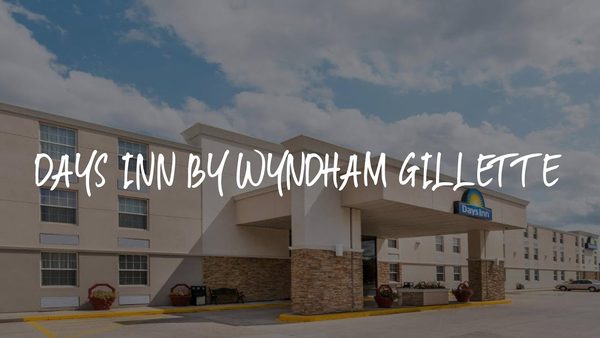 Days Inn by Wyndham Gillette — Property