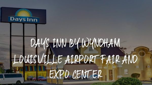 Days Inn by Wyndham Louisville Airport Fair and Expo Center — Property