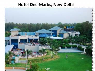 Dee Marks Hotel Resorts — Property