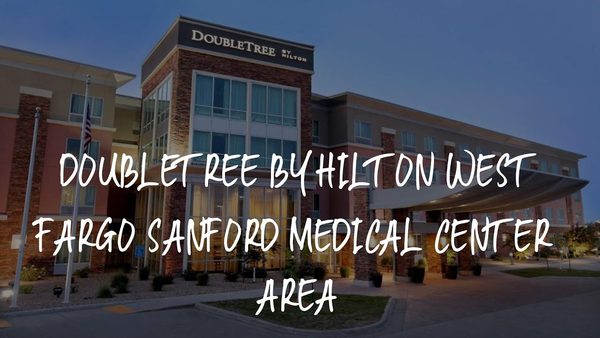 DoubleTree by Hilton West Fargo Sanford Medical Center Area — Property