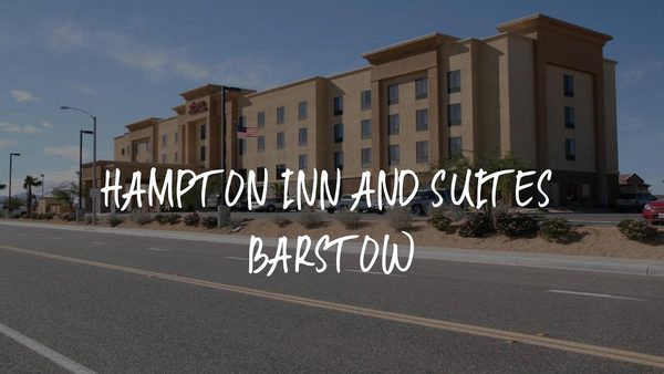 Hampton Inn Suites Barstow Barstow California — Property