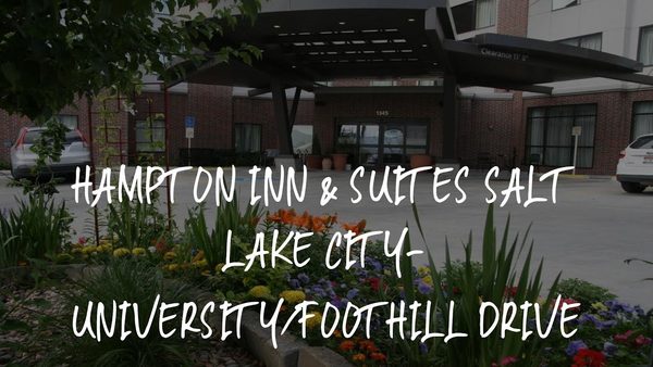 Hampton Inn Suites Salt Lake City University Foothill Dr — Property