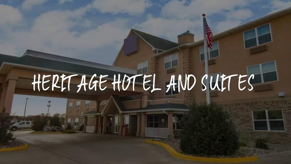 Heritage Hotel And Suites — Property