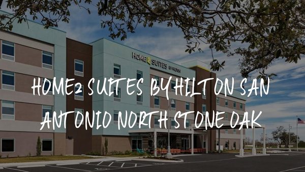 Home2 Suites By Hilton San Antonio North Stone Oak — Property