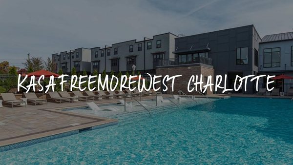 Kasa FreeMoreWest Charlotte — Property