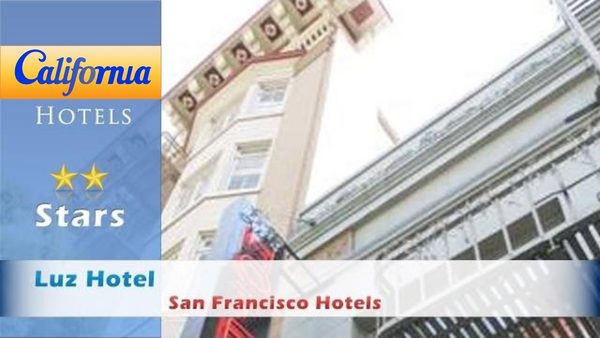 Luz Hotel San Francisco — Property