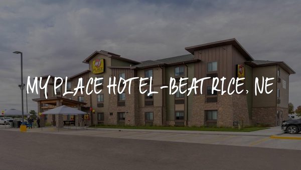 My Place Hotel Beatrice Ne Beatrice Nebraska — Property