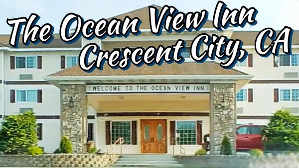 Ocean View Inn Crescent City California — Property